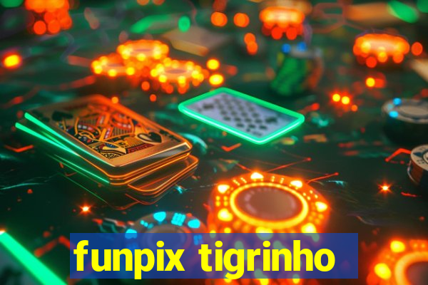 funpix tigrinho